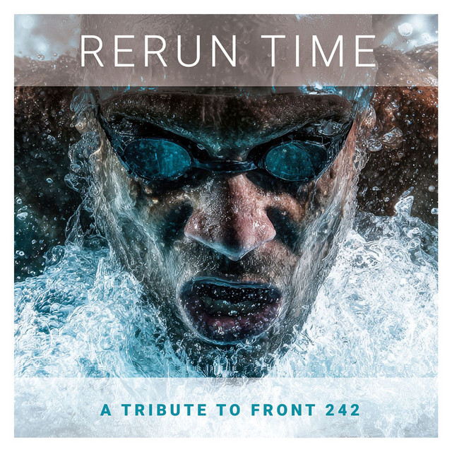 Rerun Time (A tribute to Front 242) cover