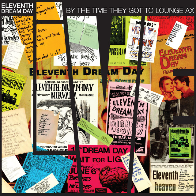Cover artwork for Eleventh Dream Day — Eleventh Dream Day - By The Time They Got To Lounge Ax (Live)
