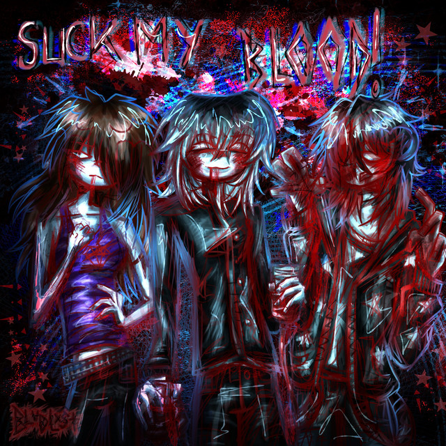 SUCK MY BLOOD!