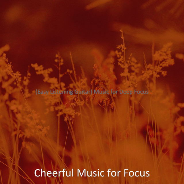 (Easy Listening Guitar) Music for Deep Focus cover art