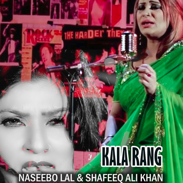 Kala Rang - Single by Naseebo Lal | Spotify