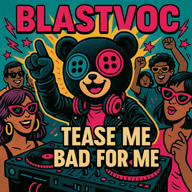 Tease Me, Bad for Me