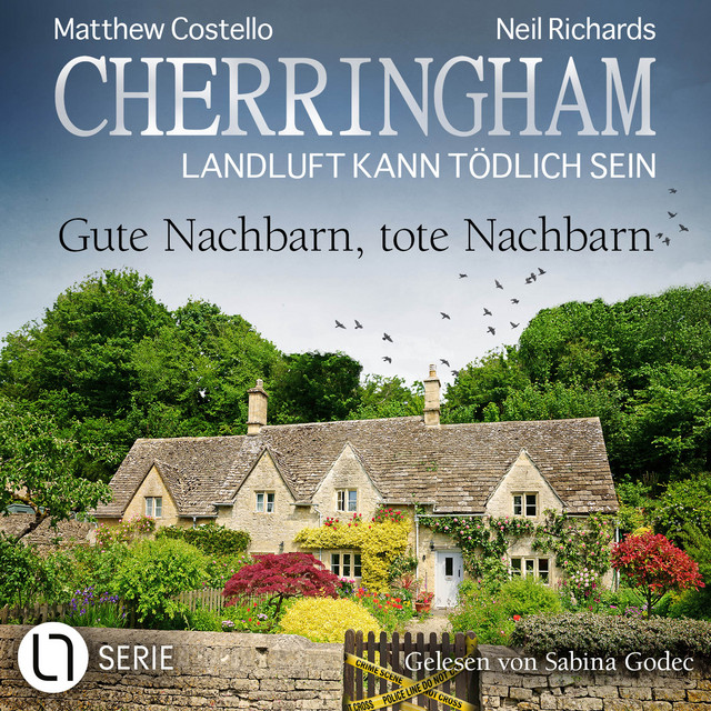 Gute Nachbarn, tote Nachbarn - Cherringham - Landluft kann tödlich sein, Folge 45 (Ungekürzt) cover