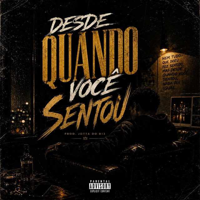 DESDE QUANDO VOCÊ SENTOU