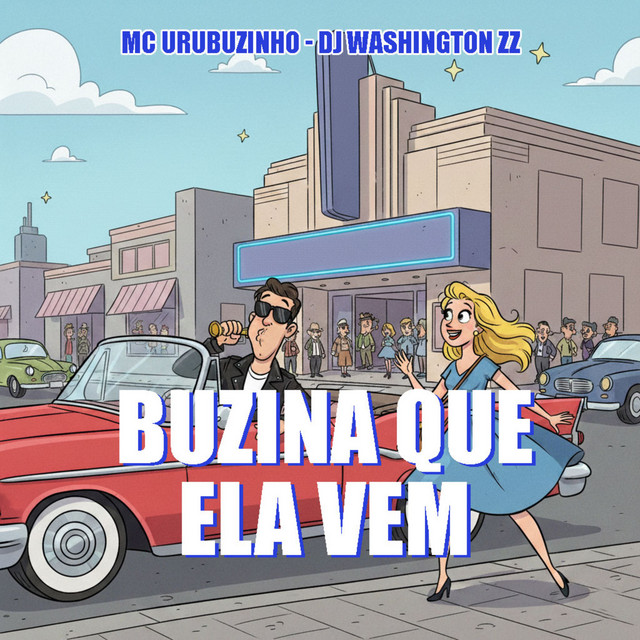 BUZINA QUE ELA VEM