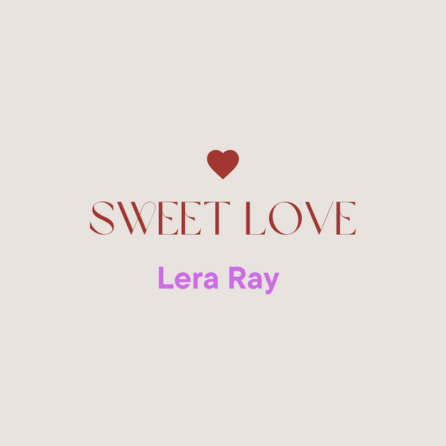 Обкладинка: Sweet Love — Lera Ray