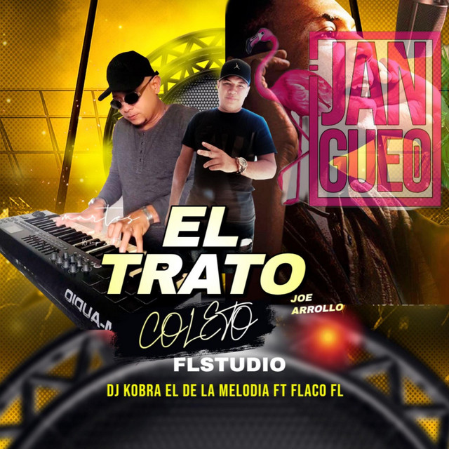 El Trato Coleto - Flako Fl Studio Remix Radio Edit - música y letra de ...