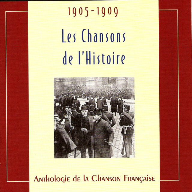 Les chansons de l'Histoire 1905-1909 (Anthologie de la Chanson Française) cover