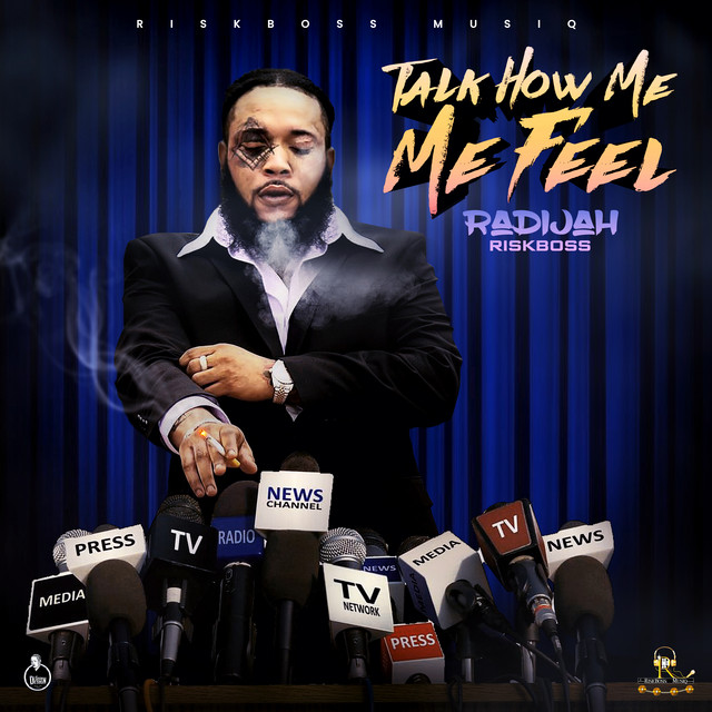 Radijah - Talk How Me Feel
