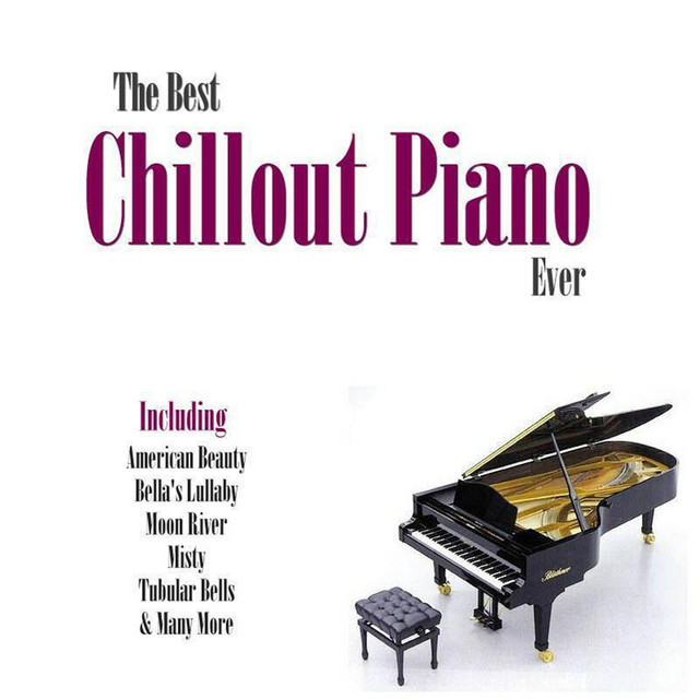 Best Piano Chillout Ever cover