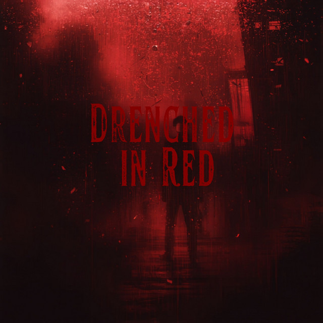 Drenched in Red