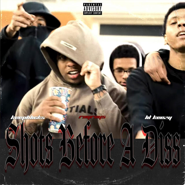 Shots Before A Diss - song and lyrics by KTM Lil Keezy, Rayray5 ...