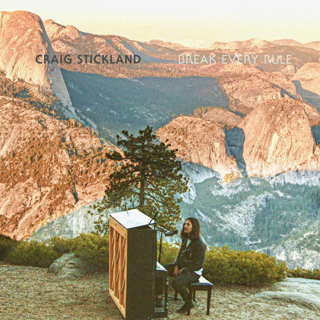 Break Every Rule Lyrics Craig Stickland