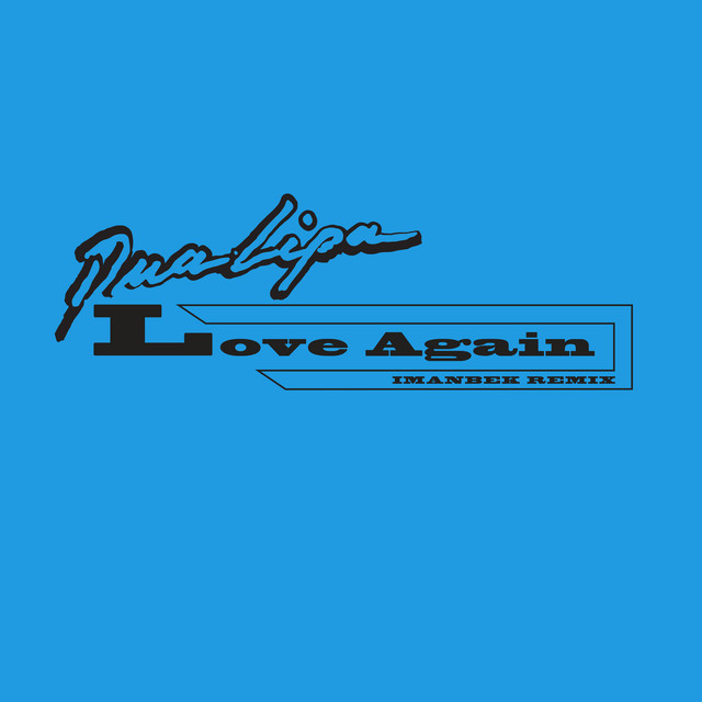 絵画 Love again 2 Love Again (Imanbek Extended Remix) - Single by Dua Lipa | Spotify