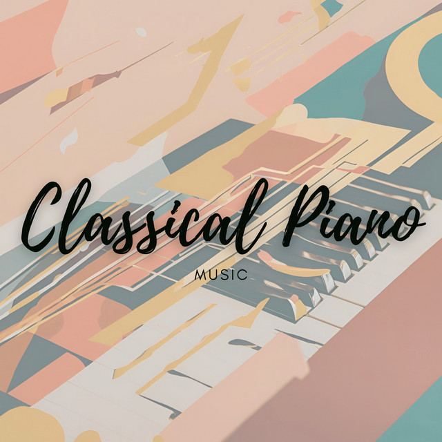 Classical Piano Music - Album by John Smith | Spotify