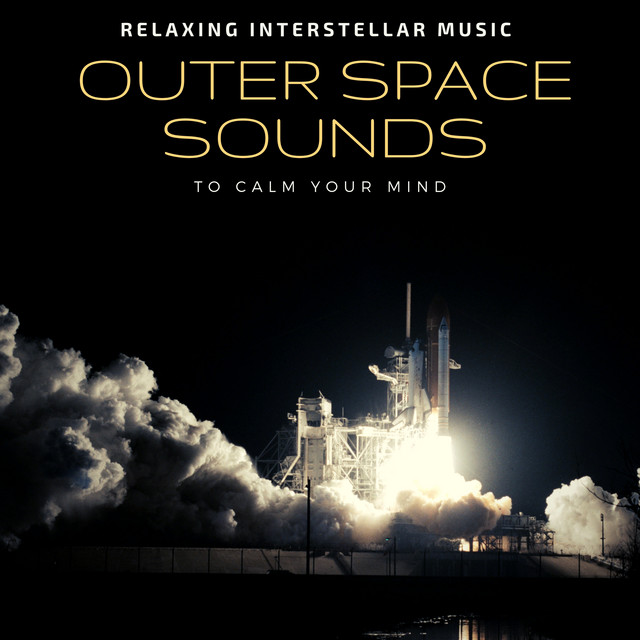 Outer Space Sounds - Relaxing Interstellar Music cover art