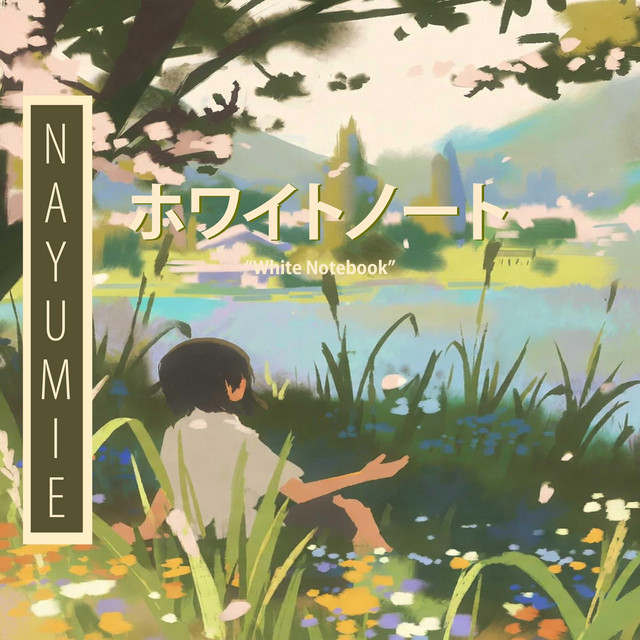 ホワイトノート(White Notebook) - Album by Nayumie | Spotify