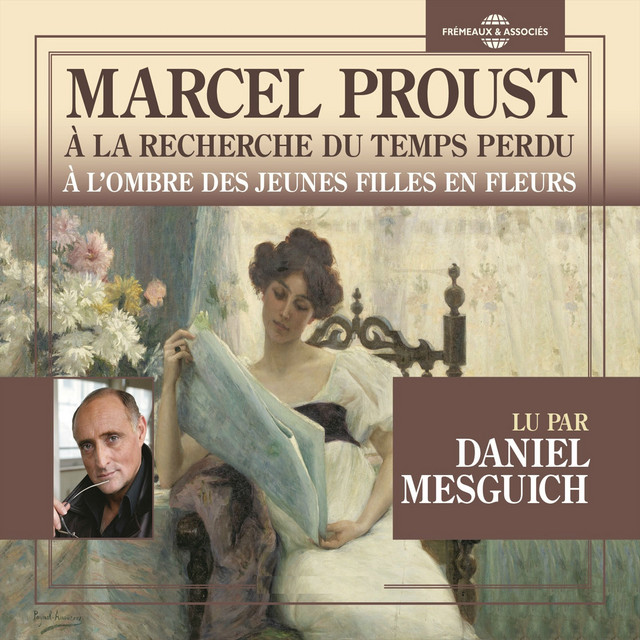 Marcel Proust : À la recherche du temps perdu - À l'ombre des jeunes filles en fleurs (Lu par Daniel Mesguich) cover art
