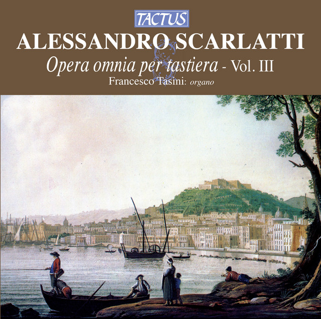 A. Scarlatti: Opera omnia per tastiera, Vol. 3