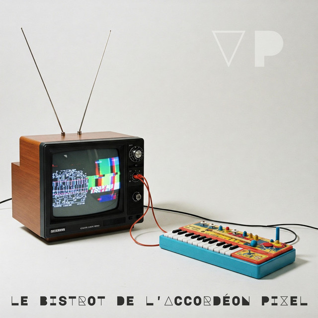 Le Bistrot de l’Accordéon Pixel - Album by Vincent Projects | Spotify