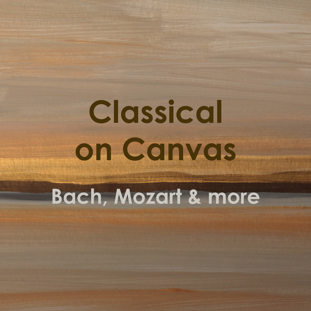 "'Classical on Canvas: Bach, Mozart & more" album image