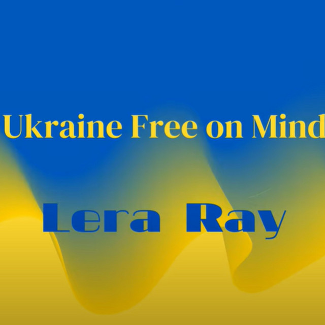 Обкладинка: Ukraine Free on Mind — Lera Ray