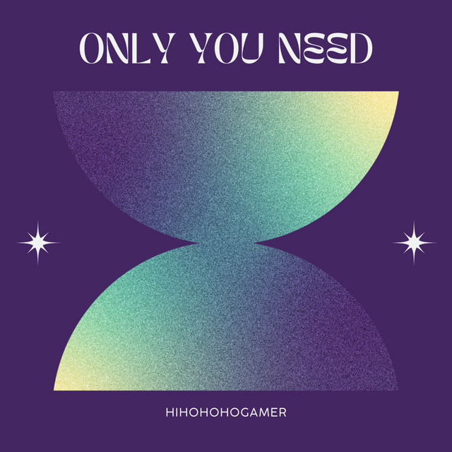 Only You Need