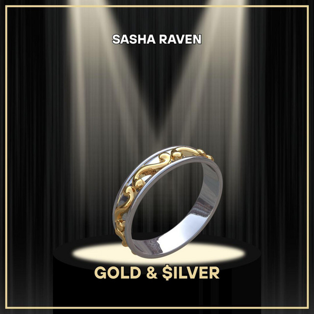 Sasha Raven – Gold & $ilver