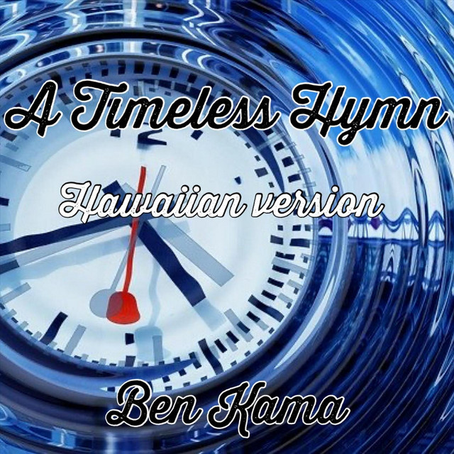 A Timeless Hymn (Hawaiian Version) cover