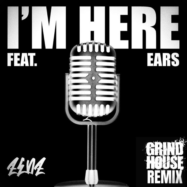 I'm Here - Grindhouse Remix