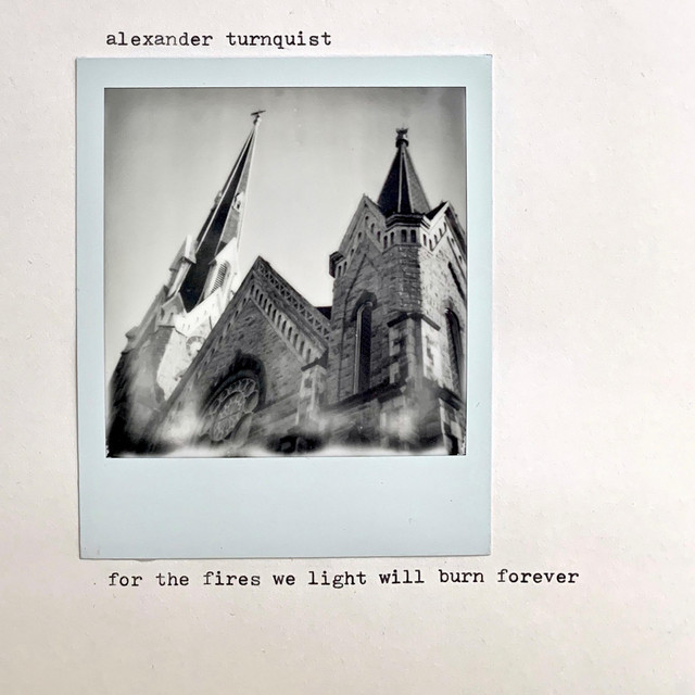 For the Fires We Light Will Burn Forever (Live at the First Presbyterian Church, Hudson, New York 9/1/19) cover