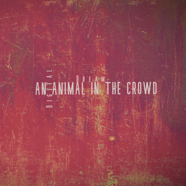 An Animal In The Crowd (single)