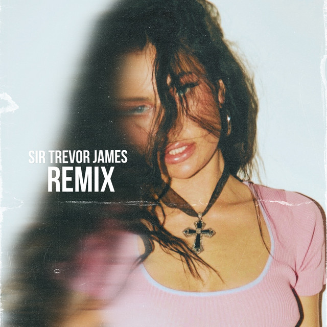 WASTED LOVE - Sir Trevor James Remix