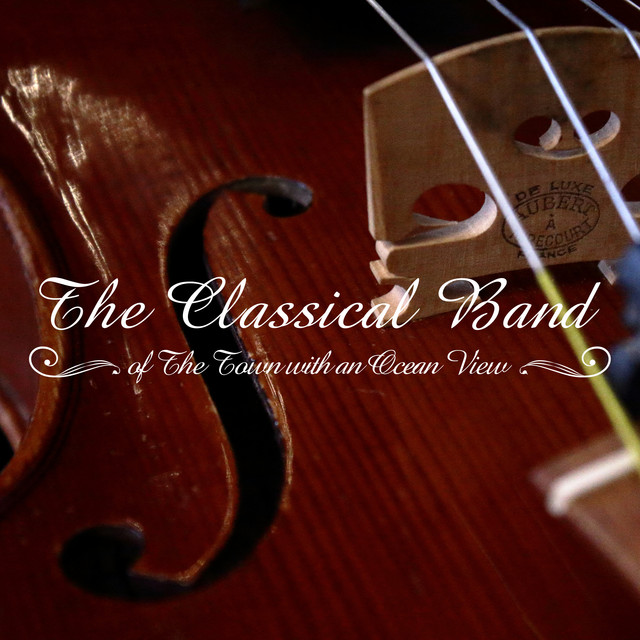The Classical Band of the Town with an Ocean View