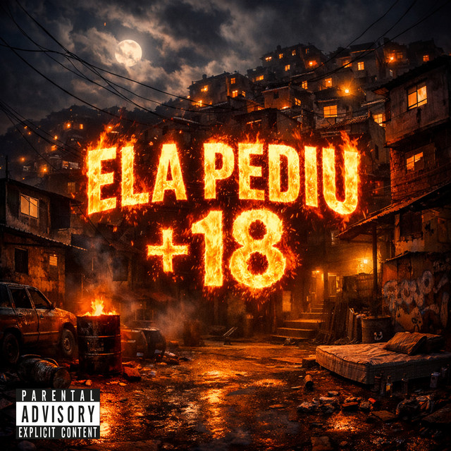 Ela Pediu +18