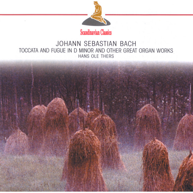 Bach: Toccata and Fugue in D minor and Other Great Organ Works cover art