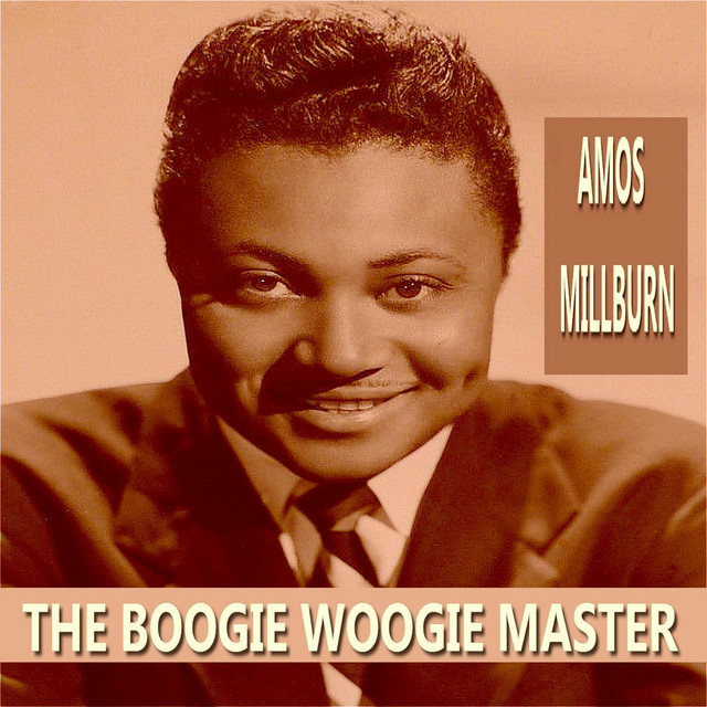 The Boogie Woogie Master - Album by Amos Milburn | Spotify