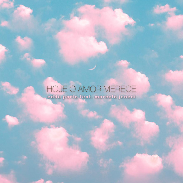 Hoje o Amor Merece