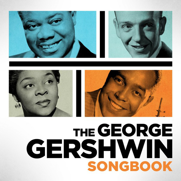 The George Gershwin Songbook - Compilation by Various Artists