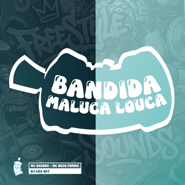 Bandida Maluca Louca