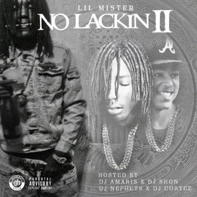 No Lackin 2 - Album by Lil Mister | Spotify