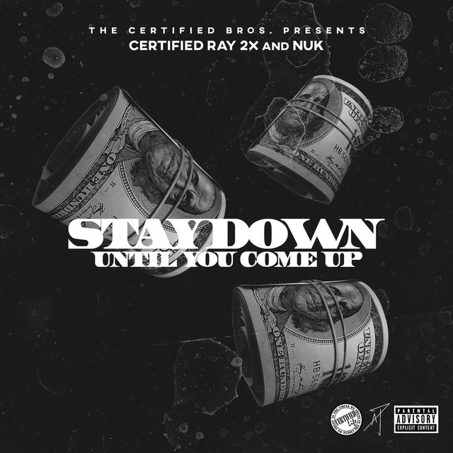 Stay Down Until You Come Up - EP by Certified Bros. | Spotify