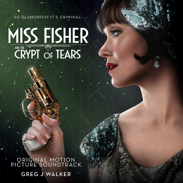 Miss Fisher & the Crypt of Tears (Original Motion Picture Soundtrack) cover art