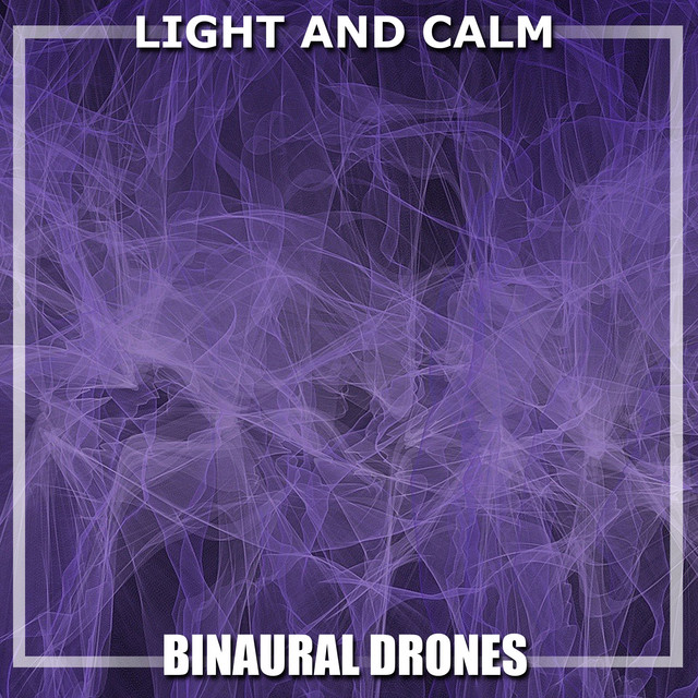#12 Light and Calm Binaural Drones cover art