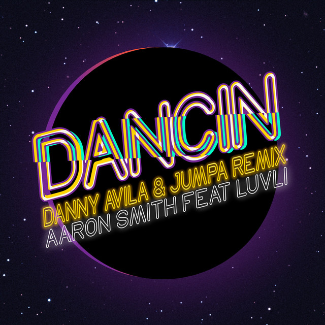 Dancin - Danny Avila & Jumpa Remix