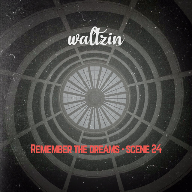Remember The Dreams - Scene 24 cover art