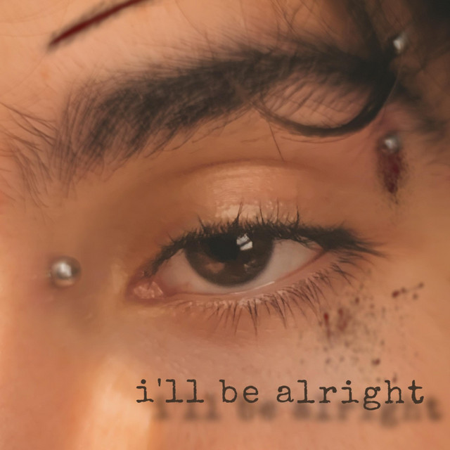 i'll be alright