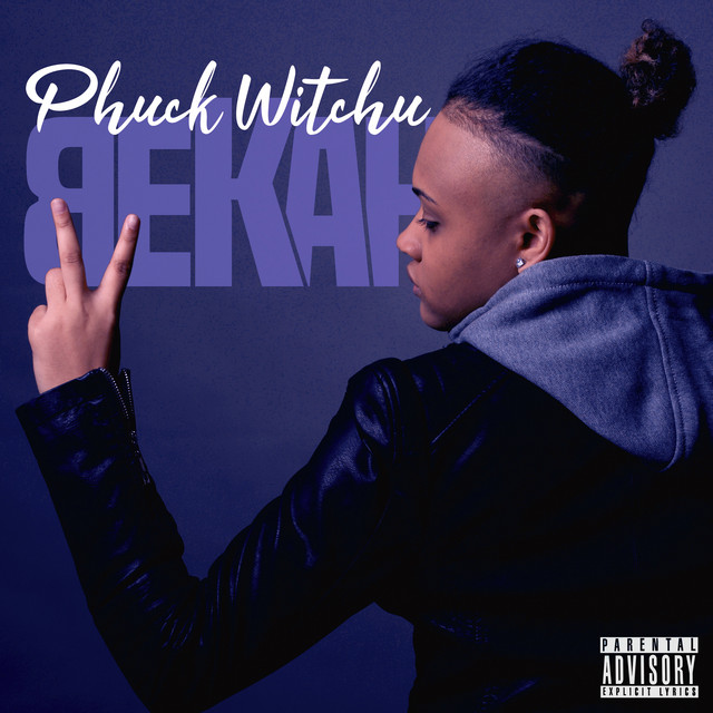 Phuck Witchu - Single by BEKAH | Spotify