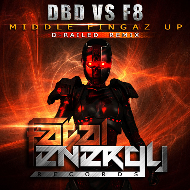 Middle Fingaz Up (D-Railed Remix) cover