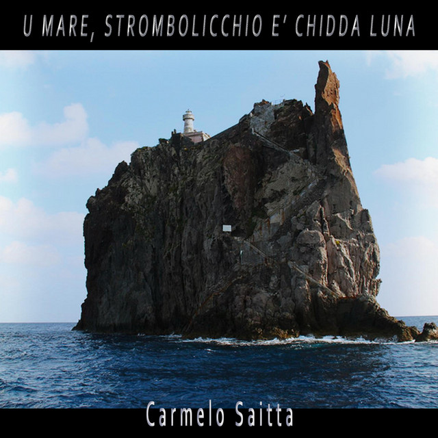 U MARE, STROMBOLICCHIO E' CHIDDA LUNA cover